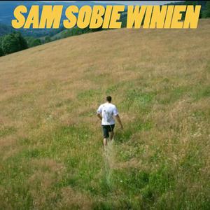 SAM SOBIE WINIEN (feat. Dj Slawo & Czytupalono Beats) [Explicit]