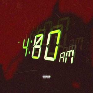 4 AM (feat. DOGGA, CAY & Is An Nuke) (Explicit)