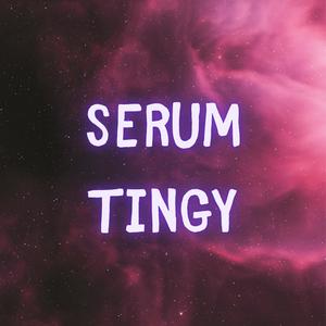 Serum Tingy (Explicit)