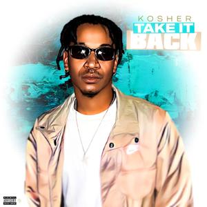 Take It Back (Explicit)