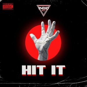 Hit It (Explicit)
