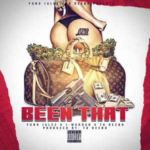 Been That (Explicit)