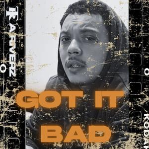 Got It Bad (Explicit)