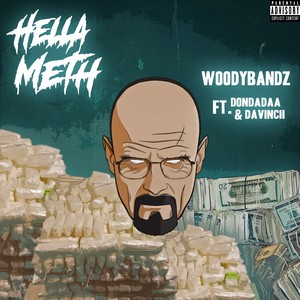 Hella Meth (feat. Don Dadaa & Davincii) [Explicit]
