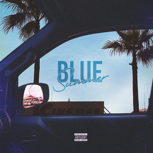 Blue Summer (Explicit)