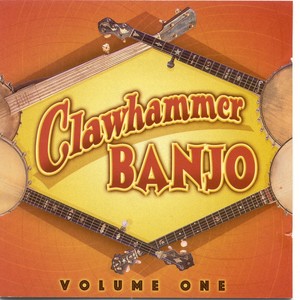 Clawhammer Banjo Volume One