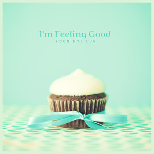 기분이 좋아 (I'm Feeling Good)