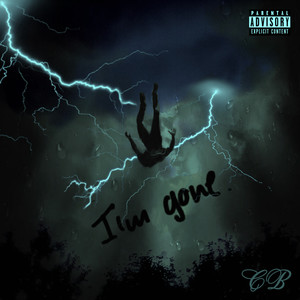 I'm Gone (Explicit)
