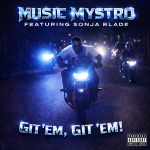 Git' em, Git' em! (Explicit)