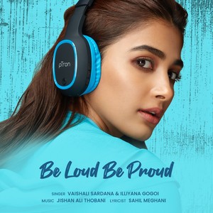 Be Loud Be Proud