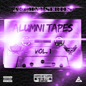 Alumni Tapes, Vol. 1 (ChopNotSlop Remix) [Explicit]