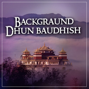 Backgraund Dhun baudhish