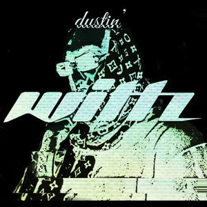 Dustin' (Explicit)