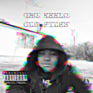 Old Files (All 2021) [Explicit]