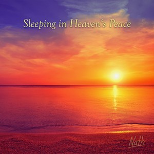 Sleeping In Heaven‘s Peace