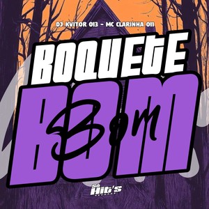 Boquete Bom (Explicit)