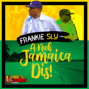 A Nuh Jamaica Dis (Explicit)