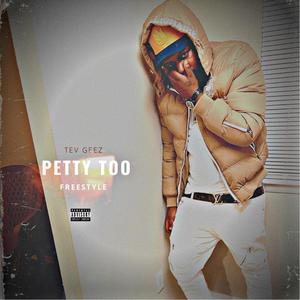 Petty Too Freestyle (Explicit)