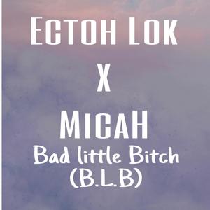 Bad Little ***** (Explicit)