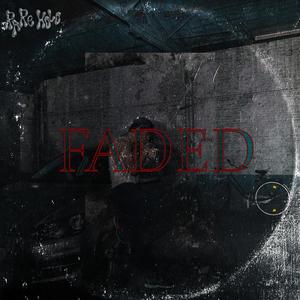 Faded (Explicit)