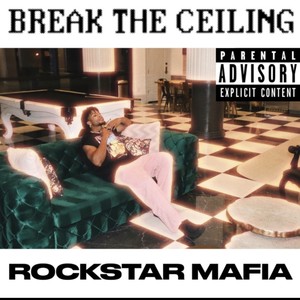 BREAK THE CEILING (Explicit)