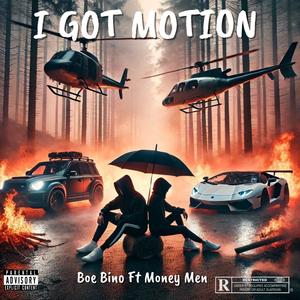 I Got Motion (feat. Money Men) [Explicit]