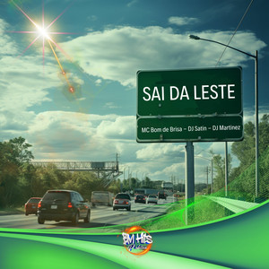 Sai da Leste (Explicit)