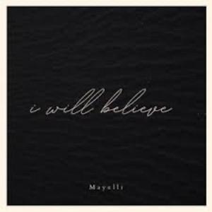 mayelli - i will believe (Drill Version) [Explicit]