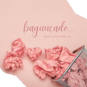 Bagunçado (feat. Ray)