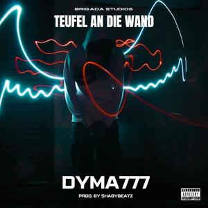 Teufel an die Wand (Ort von dem ich kam) (feat. Shaby Beatz) [Explicit]