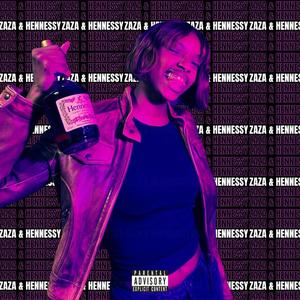 Zaza&Hennessy (Explicit)