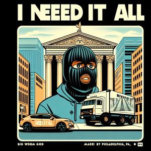 I Need It All (Explicit)