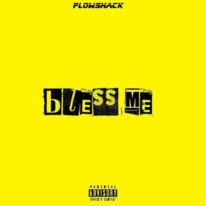 Bless Me (Explicit)