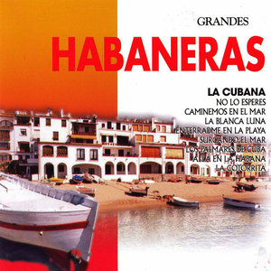 Grandes Habaneras