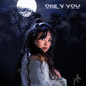 Only You (Explicit)