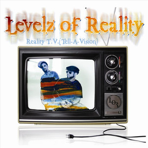 Reality T.V. (Tell a Vision) [Explicit]