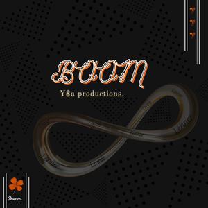 Boom (feat. Y$A)