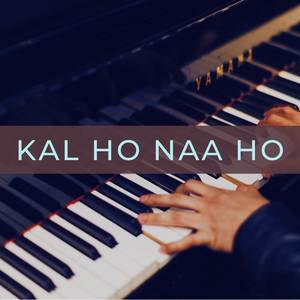 Kal Ho Naa Ho (Piano Cover)