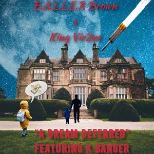 A Dream Deferred (Explicit)