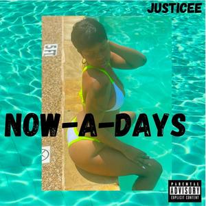 Now-a-Days (Explicit)