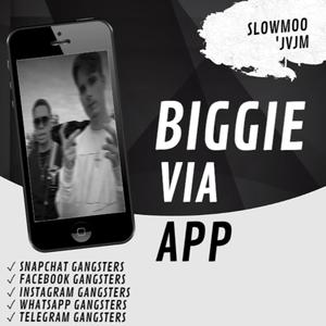 Biggie Via App (feat. Slowmoo) [Explicit]