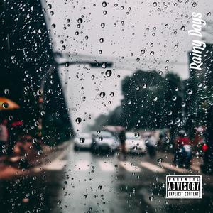 Rainy Days (Explicit)