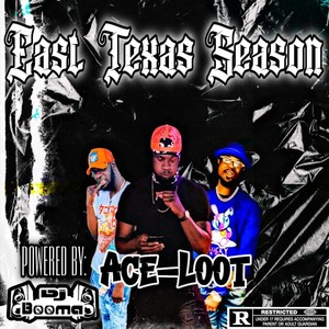 East Texas Season (Explicit)