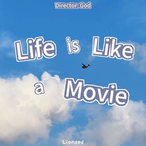 Life is Like a Movie
