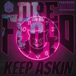 Keep Askin (Explicit)