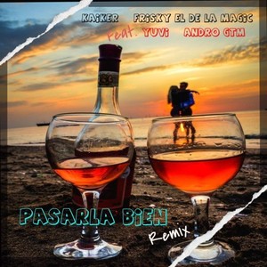 Pasarla Bien (Remix)