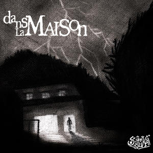 Dans la Maison (Explicit)