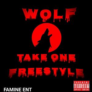 WOLF-TAKE ONE FREESTYLE (Explicit)