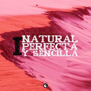 Natural, Perfecta y Sencilla