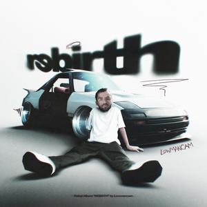 REBIRTH (Explicit)